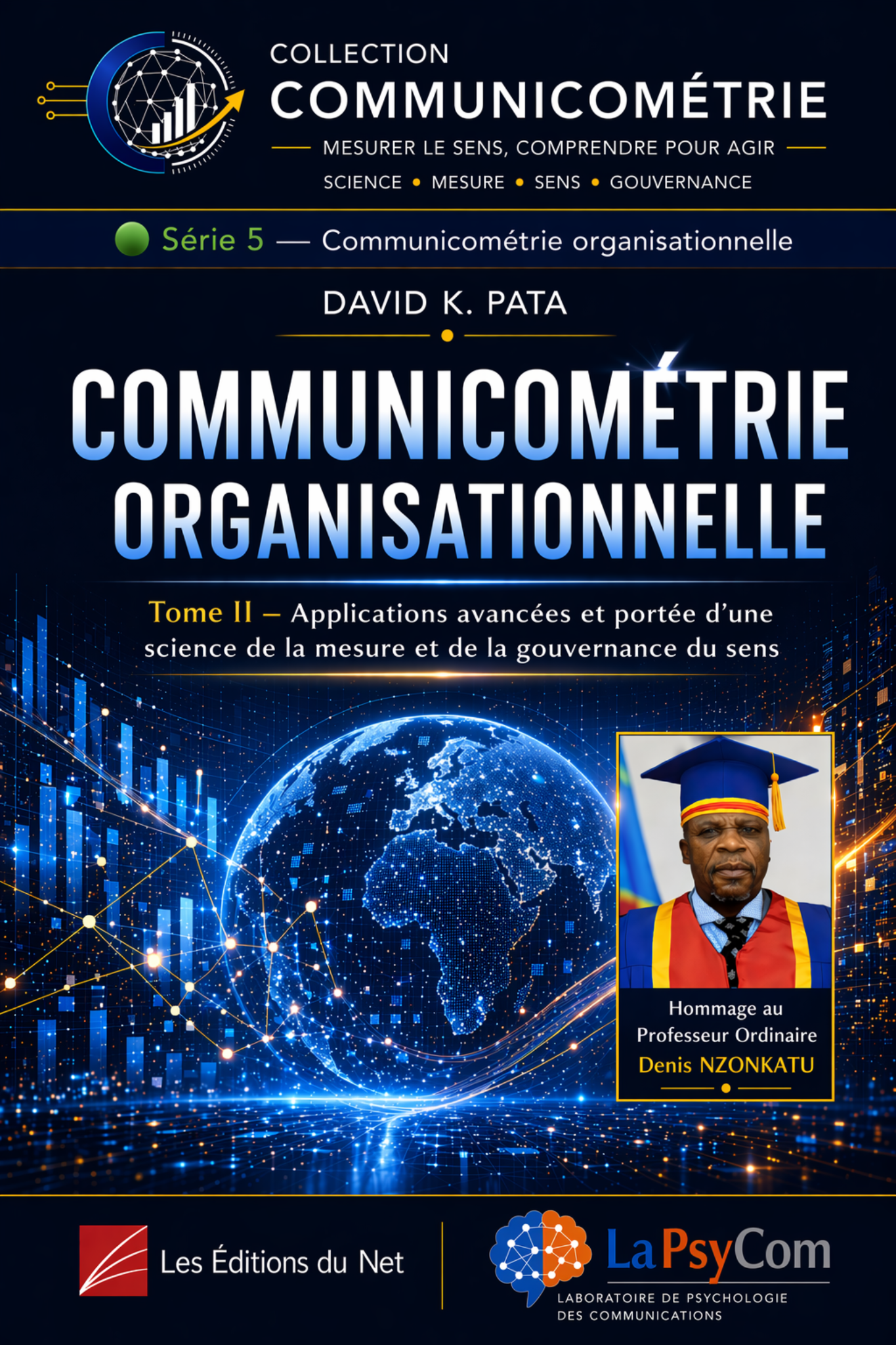 Communicométrie organisationnelle – Tome II